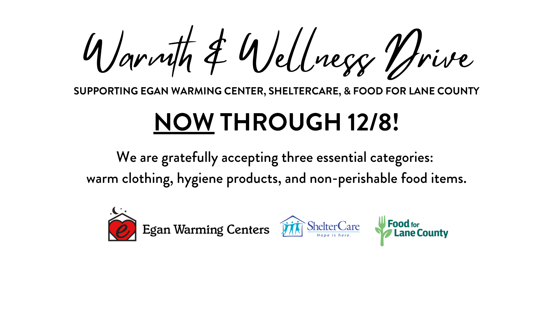 We are gratefully accepting three essential categories warm clothing, hygiene products, and non-perishable food items. Drop Items off at BHGRE Equinox 360 E 11th Ave Eugene, OR 97401 (11)